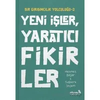 Yeni İşler Yaratıcı Fikirler - Bir Girişimcilik Yolculuğu 2