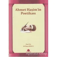 Ahmet Haşim’in Poetikası - Ali İhsan Kolcu - Salkımsöğüt Yayınları