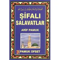 Şifalı Salavatlar (Dua-131) - Arif Pamuk - Pamuk Yayıncılık