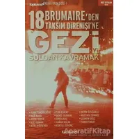 Geziyi Soldan Kavramak 18 Brumaireden Taksim Direnişine - Mustafa Sönmez - Kalkedon Yayıncılık