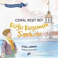 Cemal Reşit Rey / Kuğu Kuşunun Şarkısı - Aysel Gürmen - Pan Yayıncılık