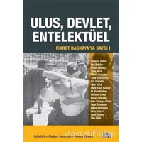 Fikret Başkayaya Saygı 1: Ulus, Devlet, Entelektüel - Derleme - Nota Bene Yayınları