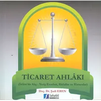 Ticaret Ahlakı - Şadi Eren - Selsebil Yayınları