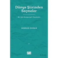 Dünya Şiirinden Seçmeler - Serkan Doğan - Şiirden Yayıncılık