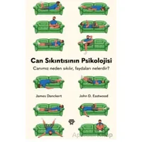 Can Sıkıntısının Psikolojisi - Canımız Neden Sıkılır Faydaları Nelerdir?