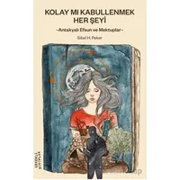 Kolay mı Kabullenmek Her Şeyi - Sibel H. Peker - Gerekli Kitaplar
