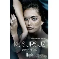 Kusursuz - Özge Erkin - Parola Yayınları