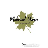 Dengbejlerim - Mehmed Uzun - Sel Yayıncılık