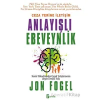 Ceza Yerine İletişim: Anlayışlı Ebeveynlik - Jon Fogel - Parola Yayınları