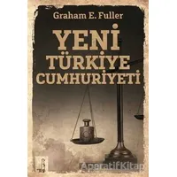 Yeni Türkiye Cumhuriyeti - Graham E. Fuller - Eksi Kitaplar