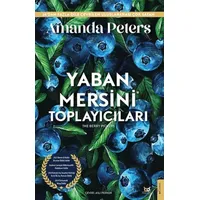 Yaban Mersini Toplayıcıları - Amanda Peters - Beyaz Baykuş Yayınları