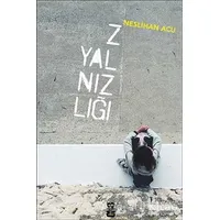 Z Yalnızlığı - Neslihan Acu - On8 Kitap