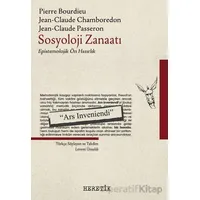 Sosyoloji Zanaatı - Pierre Bourdieu - Heretik Yayıncılık