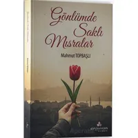 Gönlümde Saklı Mısralar - Mahmut Topbaşlı - Erguvan Yayınevi