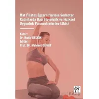 Mat Pilates Egzersizlerinin Sedanter Kadınlarda Bazı Fizyolojik Ve Fiziksel Uygunluk Parametrelerine