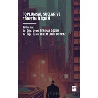 Toplumsal Suçlar ve Yönetim İişkisi - Perihan Gözüm - Gazi Kitabevi