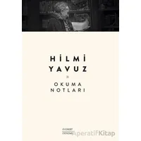 Okuma Notları - Hilmi Yavuz - Everest Yayınları