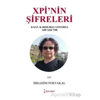 Xpi’nin Şifreleri - İbrahim Portakal - İkinci Adam Yayınları