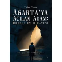 Agarta’ya Açılan Adam: Rudolf’un Hikâyesi - Tolga Taşcı - İkinci Adam Yayınları