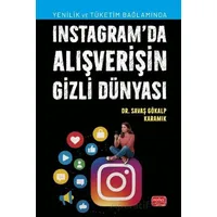 Instagram’da Alışverişin Gizli Dünyası - Savaş Gökalp Karamık - Nobel Bilimsel Eserler