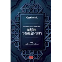 Gelenek ve Yenilik Kavşağıda İbn Aşur ve Et-Tahrir Vet-Tenviri