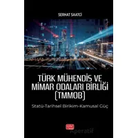 Türk Mühendis ve Mimar Odaları Birliği (TMMOB) - Serhat Saatci - Nobel Bilimsel Eserler