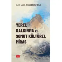 Yerel Kalkınma ve Somut Kültürel Miras - Harun Çakır - Nobel Bilimsel Eserler