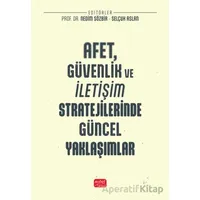 Afet, Güvenlik ve İletişim Stratejilerinde Güncel Yaklaşımlar - Kolektif - Nobel Bilimsel Eserler