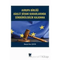 Avrupa Birliği Adalet Divanı Kararlarında Sürdürülebilir Kalkınma