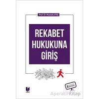 Rekabet Hukukuna Giriş - Mustafa Ateş - Adalet Yayınevi
