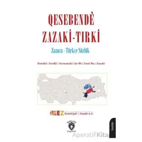 Qesebendê Zazaki - Tırki Zazaca - Türkçe Sözlük - Kolektif - Dorlion Yayınları