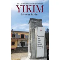Bir Köy Enstitüsü Penceresinden - Yıkım - Mehmet Saydur - Dorlion Yayınları
