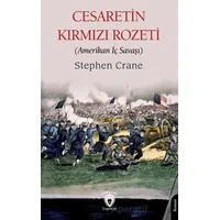 Cesaretin Kırmızı Rozeti - Stephen Crane - Dorlion Yayınları