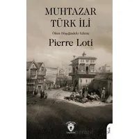 Muhtazar Türk İli - Pierre Loti - Dorlion Yayınları