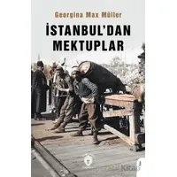 İstanbul’dan Mektuplar - Georgina Max Müller - Dorlion Yayınları