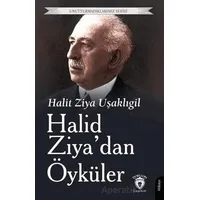 Halid Ziya’dan Öyküler - Halit Ziya Uşaklıgil - Dorlion Yayınları