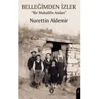 Belleğimden İzler - Nurettin Aldemir - Dorlion Yayınları