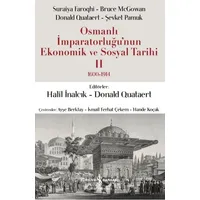 Osmanlı İmparatorluğunun Ekonomik ve Sosyal Tarihi 2 (1600-1914)