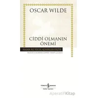 Ciddi Olmanın Önemi - Oscar Wılde - İş Bankası Kültür Yayınları