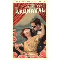 Karnaval - Ahmet Mithat Efendi - İş Bankası Kültür Yayınları