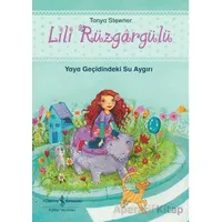 Lili Rüzgargülü - Tanya Stewner - İş Bankası Kültür Yayınları