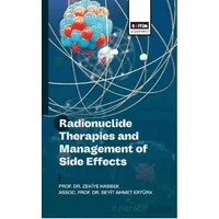 Radionuclide Therapies and Management of Side Effects