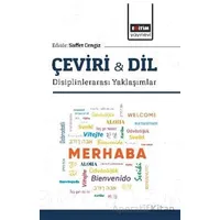 Çeviri & Dil -Disiplinlerarası Yaklaşımlar - Yusuf Karataş - Eğitim Yayınevi - Bilimsel Eserler