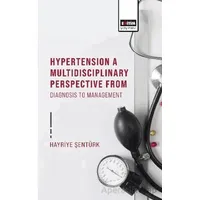 Hypertension A Multidisciplinary Perspective From Diagnosis To Management