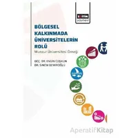 Bölgesel Kalkınmada Üniversitelerin Rolü - Engin Coşkun - Eğitim Yayınevi - Bilimsel Eserler