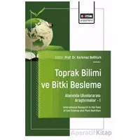 Toprak Bilimi ve Bitki Besleme Alanında Uluslararası Araştırmalar – I