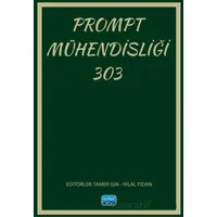 Prompt Mühendisliği 303 - Kolektif - Nobel Akademik Yayıncılık
