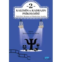Kalemin ve Kadrajın Psikolojisi 2 - Kolektif - Nobel Akademik Yayıncılık