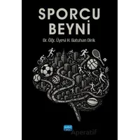 Sporcu Beyni - Batuhan Dirik - Nobel Akademik Yayıncılık