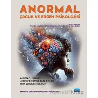 Anormal Çocuk ve Ergen Psikolojisi - Allen C. Israel - Nobel Akademik Yayıncılık